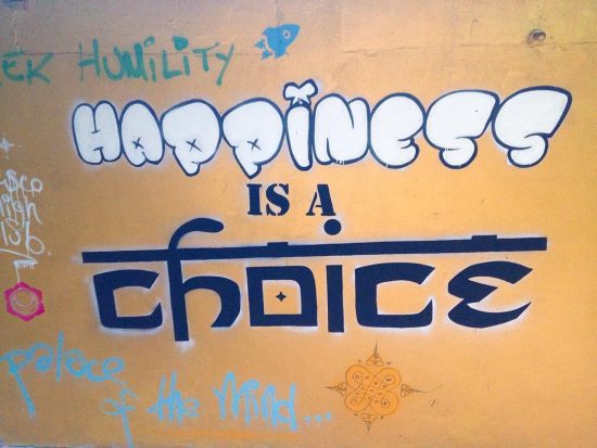 Happiness is a choice